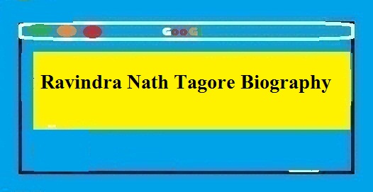 Ravindra Nath Tagore Biography In Hindi - Thebiohindi