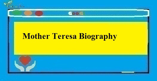 Mother Teresa Biography In Hindi Me Janakari - Thebiohindi