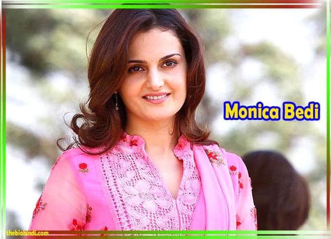 Monica Bedi Biography In Hindi
