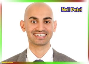 Neil Patel Biography In Hindi