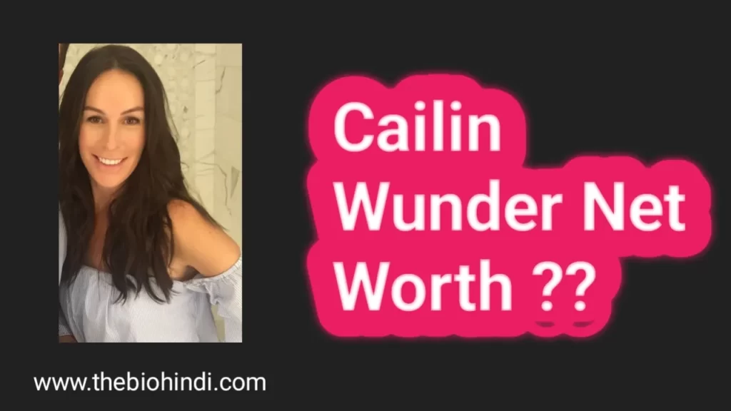 Cailin Wunder Net Worth