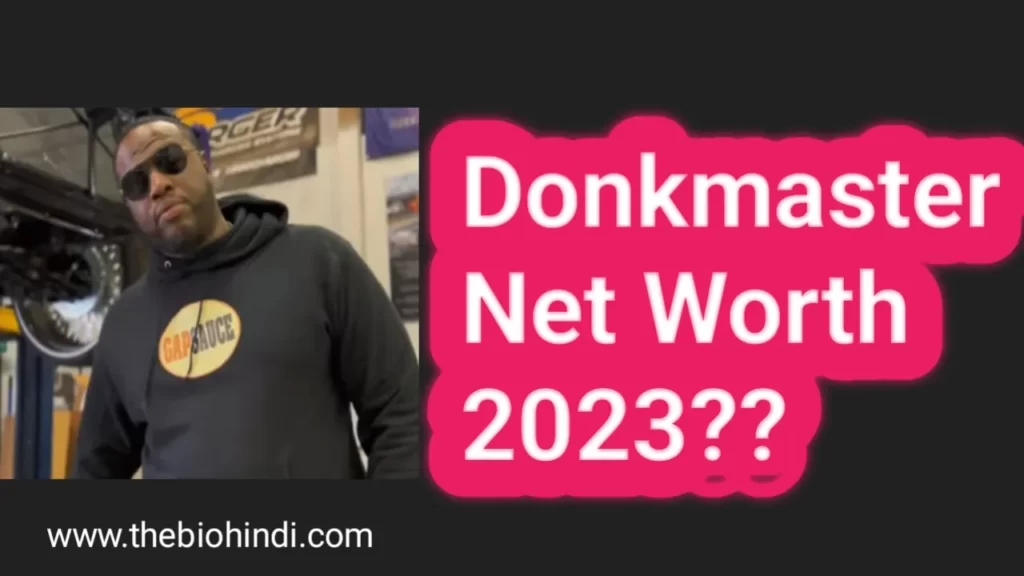 Donkmaster Net Worth