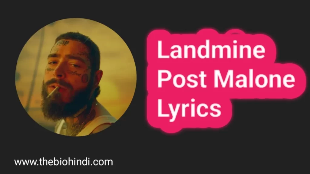 Landmine Post Malone Lyrics