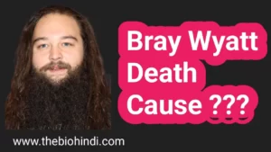 Bray Wyatt Death Cause