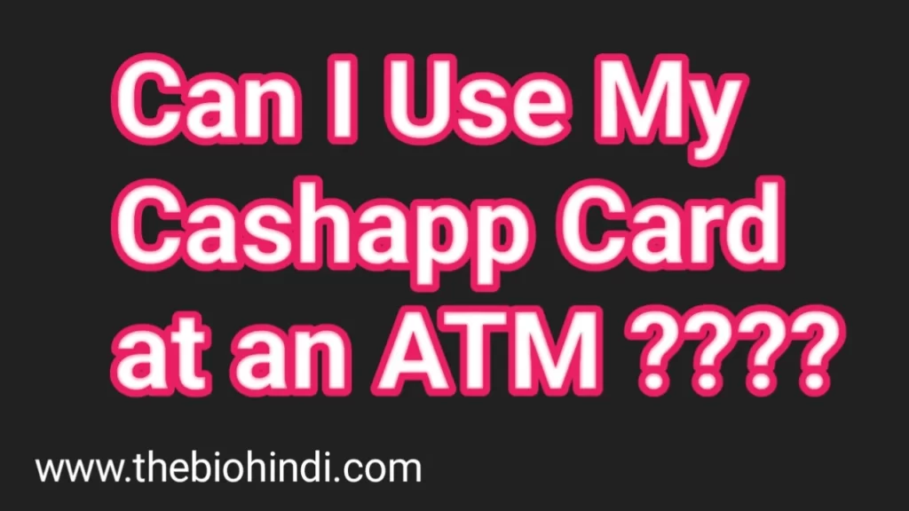Can I Use My Cashapp Card at an ATM?