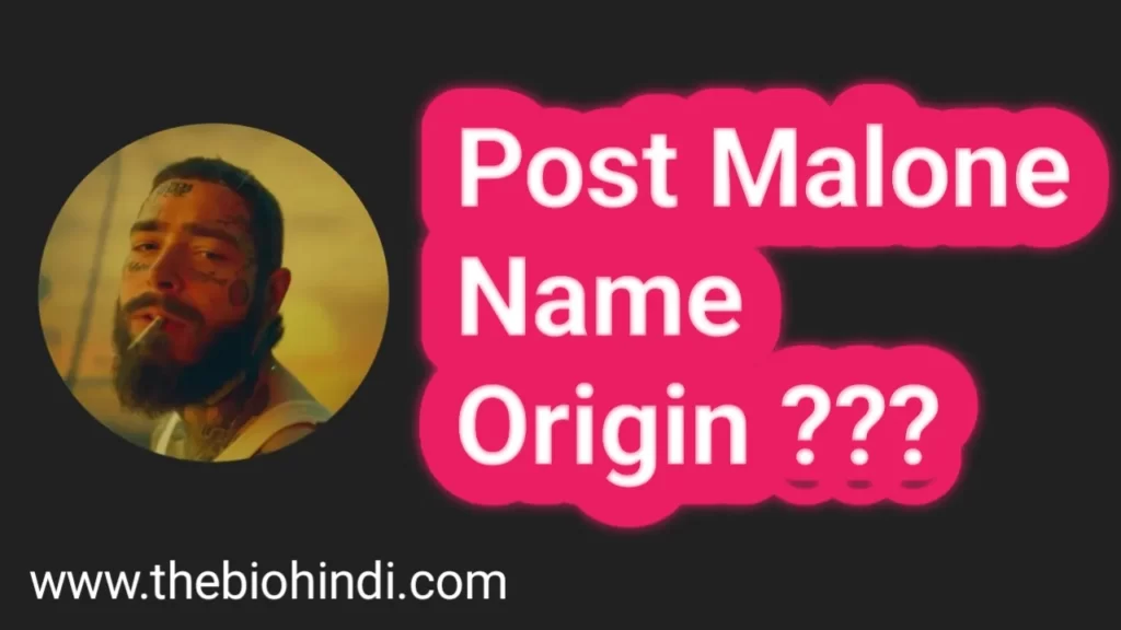 Post Malone Name Origin