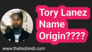Tory Lanez Name Origin