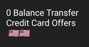 0 Balance Transfer Credit Card Offers