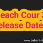 Bleach Cour 3 Release Date