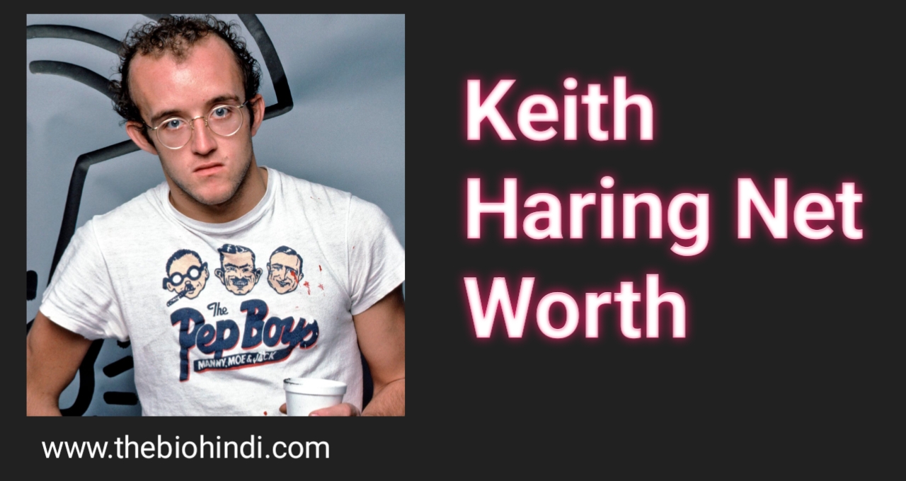 Keith Haring Net Worth