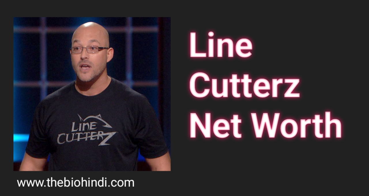 Line Cutterz Net Worth