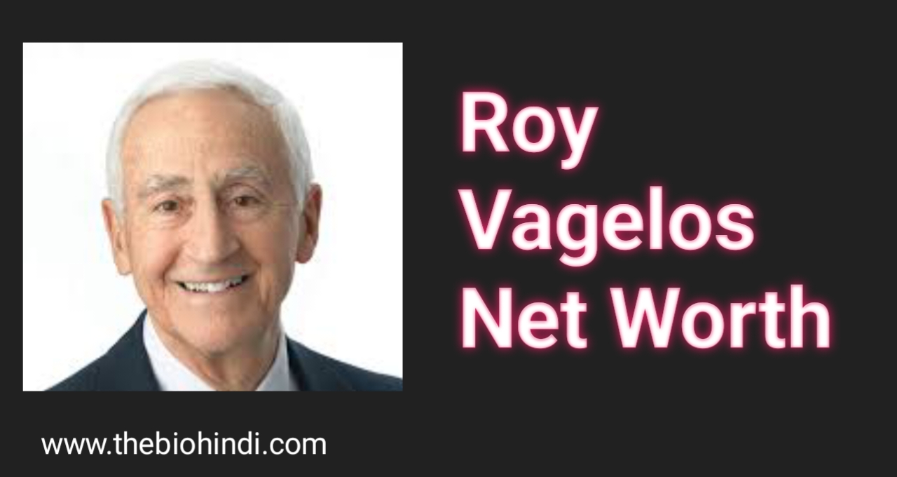 Roy Vagelos Net Worth