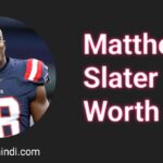 Matthew Slater Net Worth