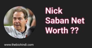 Nick Saban Net Worth