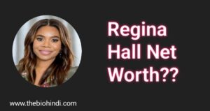 Regina Hall Net Worth